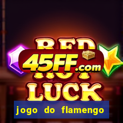 jogo do flamengo rede canais